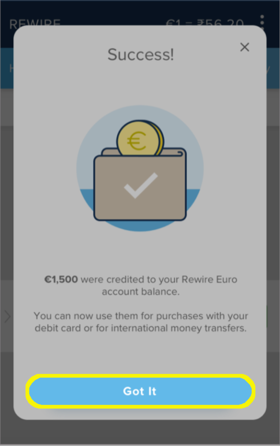 Pop-up to show that the credit to your Rewire Euro account was successful.