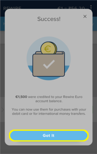 Pop-up to show that the credit to your Rewire Euro account was successful.